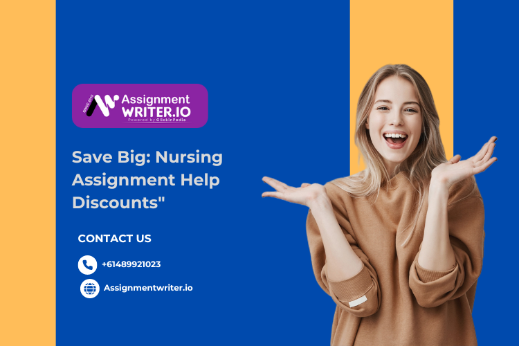 Save Big: Nursing Assignment Help Discounts